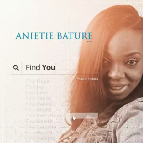 Anietie Bature - Find You